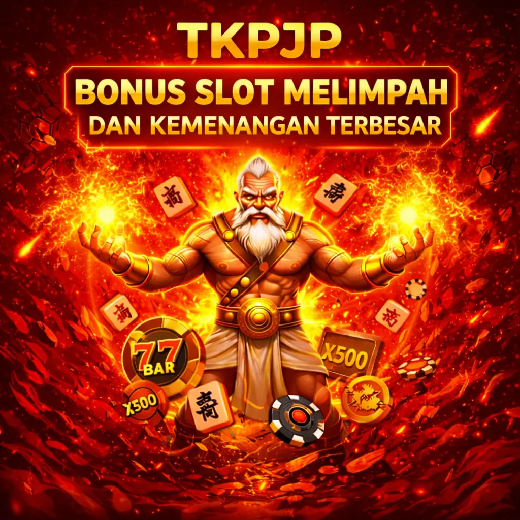 TKPJP: Bonus Slot Melimpah Dan Kemenangan Terbesar